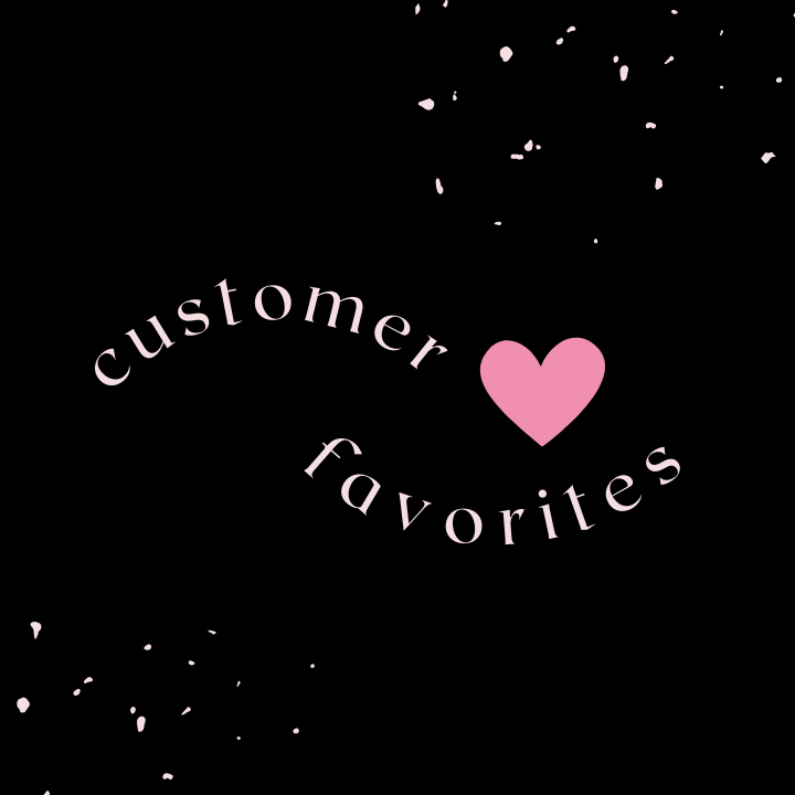 Customer Favorites